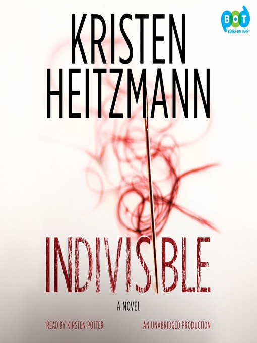 Title details for Indivisible by Kristen Heitzmann - Wait list